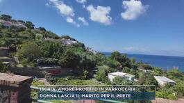 Ischia, amore proibito in parrocchia thumbnail