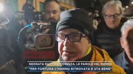 Neonata rapita a Cosenza, le parole del nonno thumbnail