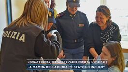 Neonata rapita, fermata la coppia entrata in ospedale thumbnail