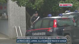 Omicidio Nataly, in corso i rilievi dei ris a casa della coppia thumbnail