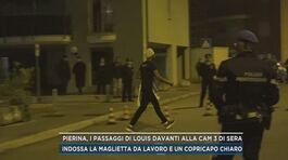 Pierina, i passaggi di Louis davanti alla cam 3 di sera thumbnail