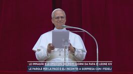 Le immagini e le emozioni dei primi giorni da Papa di Leone XIV thumbnail