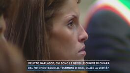 Delitto Garlasco, chi sono le gemelle cugine di Chiara Poggi? thumbnail