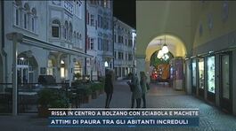 Rissa in centro a Bolzano con sciabola e machete thumbnail