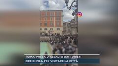 Roma, presa d'assalto dai turisti
