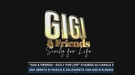 "Gigi & Friends - Sicily for Life" stasera su Canale 5 thumbnail
