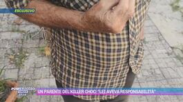 Un parente del killer choc: "Lei aveva responsabilità" thumbnail