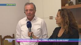 Truffato per amore: "Mi hanno rubato 25000 euro" thumbnail