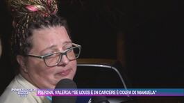 Pierina Paganelli, Valeria: "Se Louis è in carcere è colpa di Manuela" thumbnail