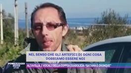 Altavilla, i vocali della coppia diabolica: "Satana è ovunque" thumbnail