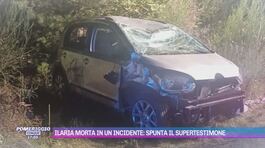 Ilaria Mirabelli morta in un incidente: spunta il supertestimone thumbnail