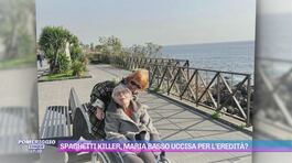 Spaghetti killer, Maria Basso uccisa per l'eredità? thumbnail