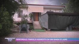 Boscoreale: famiglia aggredita da una banda di ladri thumbnail