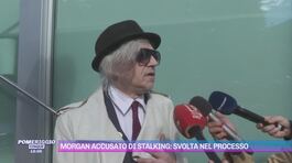 Morgan accusato di stalking: svolta nel processo thumbnail