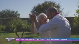 Dal tappeto rosso all'orto: tutti i vip che amano la terra thumbnail