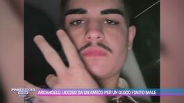 Arcangelo, ucciso da un amico per un gioco finito male thumbnail