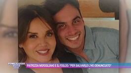 Patrizia Mirigliani e il figlio: "Per salvarlo l'ho denunciato" thumbnail