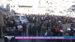 Margaret morta per un intervento al naso: l'ultimo saluto thumbnail