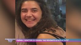 Parma, i genitori di Chiara: "Hai rovinato la vita a tutti" thumbnail
