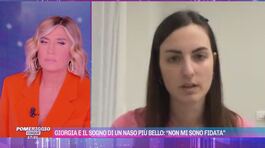 Giorgia e il sogno di un naso più bello: "Non mi sono fidata" thumbnail