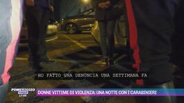 Donne vittime di violenza: una notte con i Carabinieri thumbnail