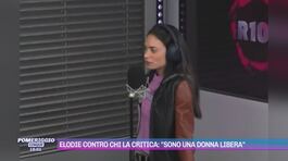 Elodie contro chi la critica: "Sono una donna libera" thumbnail