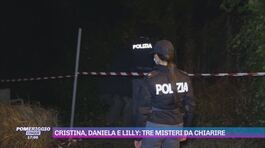 Cristina, Daniela e Lilly: tre morti avvolte nel mistero thumbnail