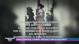 Daniela scomparsa, la mamma: "Speriamo di abbracciarla presto" thumbnail