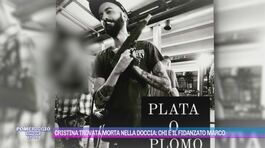 Cristina trovata morta nella doccia: chi è il fidanzato Marco thumbnail