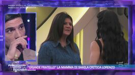 "Grande Fratello" la mamma di Shaila critica Lorenzo thumbnail