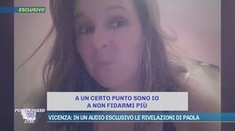 Vicenza: in un audio esclusivo le rivelazioni di Paola thumbnail
