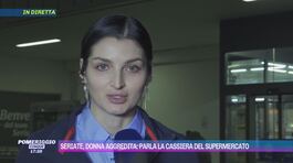 Seriate, donna aggredita: parla la cassiera del supermercato thumbnail