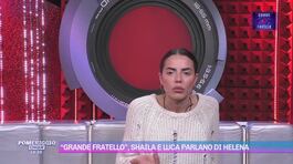 "Grande Fratello", Shaila e Luca parlano di Helena thumbnail