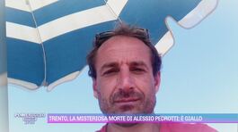 Trento, la misteriosa morte di Alessio Pedrotti: è giallo thumbnail