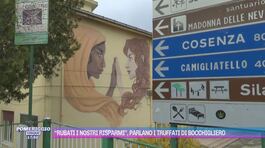 "Rubati i nostri risparmi", parlano i truffati di Bocchigliero thumbnail