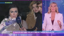 Il giallo di Marianna, parlano le amiche: "Non si è tolta la vita" thumbnail