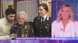 Nonna Laura truffata: "Oro e soldi per liberare mia figlia" thumbnail