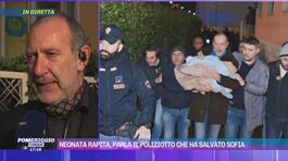 Neonata rapita, parla il poliziotto che ha salvato Sofia thumbnail