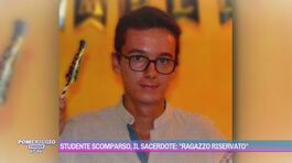 Studente scomparso, il sacerdote: "Ragazzo riservato" thumbnail