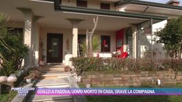 Giallo a Padova: uomo morto in casa, grave la compagna thumbnail