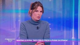 Marina La Rosa: "Mio figlio preso a pugni in strada" thumbnail