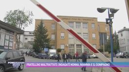 Fratellini maltrattati, sequestrati telefoni di mamma e nonna thumbnail
