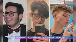 Andrea Bossi ucciso per 2mila euro: in aula i due killer thumbnail