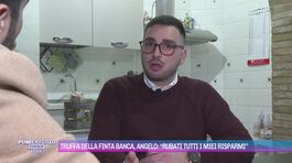 Truffa della finta banca, Angelo: "Rubati tutti i miei risparmi" thumbnail