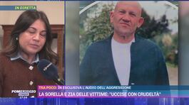 Uccide moglie e figlia: parla la sorella e zia delle vittime thumbnail