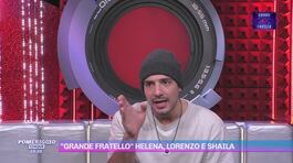 Grande Fratello: Helena, Lorenzo e Shaila thumbnail