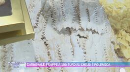 Carnevale, frappe a 100 euro al chilo: è polemica thumbnail