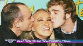 Addio Eleonora, stella del cinema ed esempio di coraggio thumbnail