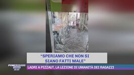 Ladri a Pizzaut, la lezione di umanità dei ragazzi thumbnail