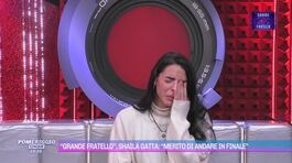 Grande Fratello, Shaila Gatta: "Merito di andare in finale" thumbnail